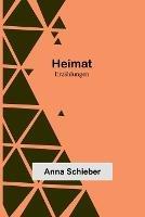 Heimat: Erzahlungen - Anna Schieber - cover