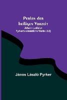 Perlen der heiligen Vorzeit; Johann Ladislav Pyrker's sammtliche Werke (3/3) - Janos Laszlo Pyrker - cover