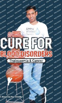 Cure For Blood Disorders - Biswaroop Roy Chowdhury - cover