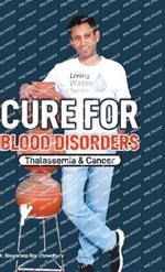 Cure For Blood Disorders: Thalassemia & Cancer