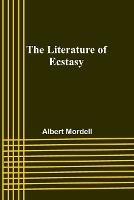 The Literature of Ecstasy