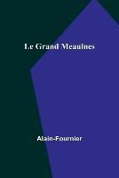 Le Grand Meaulnes - Alain-Fournier - cover
