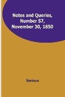 Notes and Queries, Number 57, November 30, 1850 - Various - cover