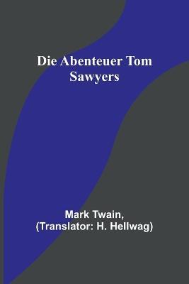 Die Abenteuer Tom Sawyers - Mark Twain - cover