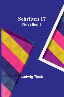 Schriften 17: Novellen 1 - Ludwig Tieck - cover