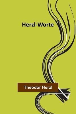 Herzl-Worte - Theodor Herzl - cover