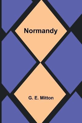 Normandy - G E Mitton - cover