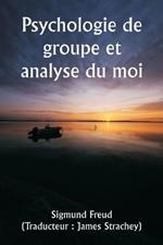 Psychologie de groupe et analyse du moi