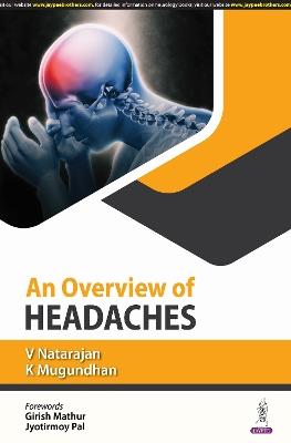 An Overview of Headaches - V Natarajan,K Mugundhan - cover