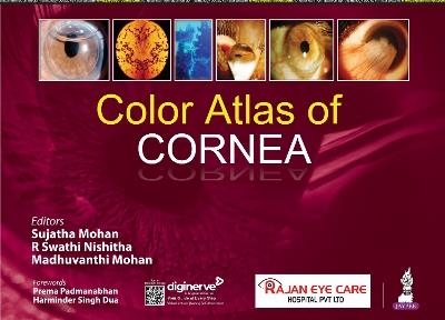 Color Atlas of Cornea - Mohan Sujatha,R Swathi Nishitha,Madhuvanthi Mohan - cover