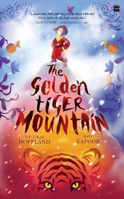 The Golden Tiger Mountain - Ravi Kapoor,Nicholas Hoffland - cover