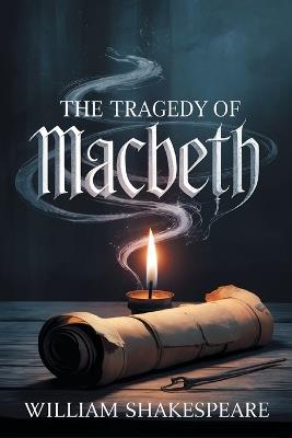 The Tragedy of Macbeth - William Shakespeare - cover