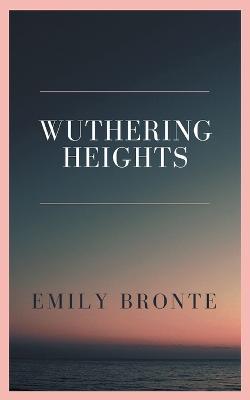 Wuthering Heights - Emily Bronte - cover