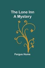 The Lone Inn: A Mystery