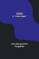 Liza; Or, A Nest of Nobles