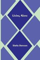 Living Alone - Stella Benson - cover
