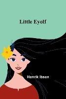 Little Eyolf - Henrik Ibsen - cover