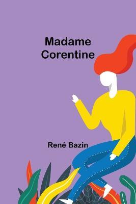 Madame Corentine - Rene Bazin - cover