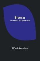 Brancas; Les amours de Quaterquem - Alfred Assollant - cover