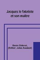Jacques le fataliste et son maitre - Denis Diderot - cover