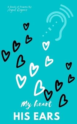 My heart, His ears - Angel Ragans - cover