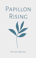 Papillon Rising