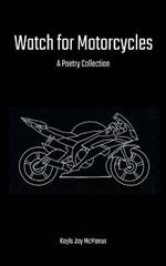 Watch for Motorcycles