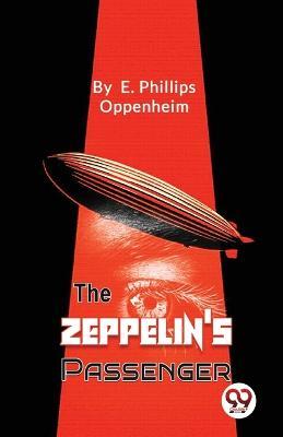 The Zeppelin's Passengers - E Phillips Oppenheim - cover
