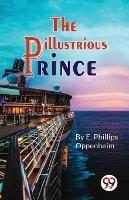 The Illustrious Prince - E Phillips Oppenheim - cover