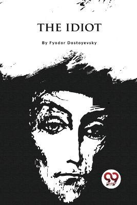 The Idiot - Fyodor Dostoyevsky - cover