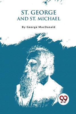St. George And St. Michael - George MacDonald - cover