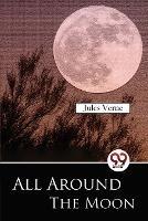 All Around The Moon - Jules Verne - cover