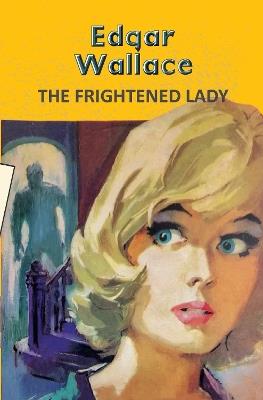 The Frightened Lady - Edgar Wallace - cover