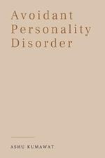 Avoidant Personality Disorder