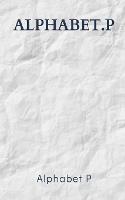 Alphabet.P - Alphabet P - cover
