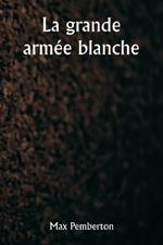 La grande armée blanche