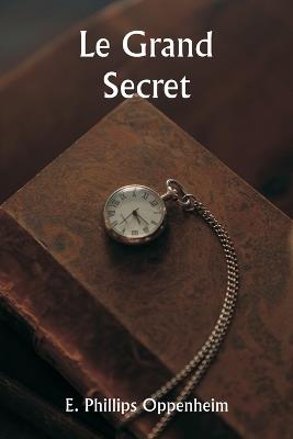 Le grand secret - E Phillips Oppenheim - cover