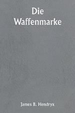 Die Waffenmarke
