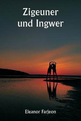 Zigeuner und Ingwer - Eleanor Farjeon - cover