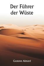 Der Fuhrer der Wuste