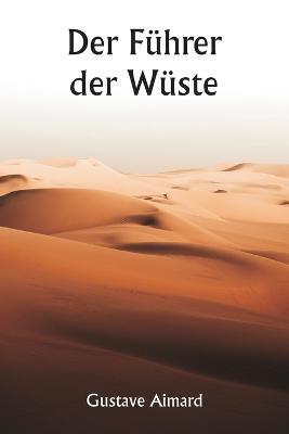 Der Fuhrer der Wuste - Gustave Aimard - cover