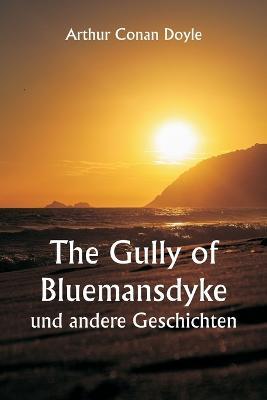 The Gully of Bluemansdyke und andere Geschichten - Arthur Conan Doyle - cover