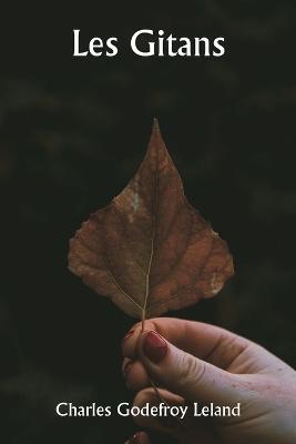 Les gitans - Charles Godefroy Leland - cover