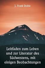 Leitfaden zum Leben und zur Literatur des Sudwestens, mit einigen Beobachtungen