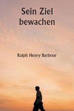 Sein Ziel bewachen