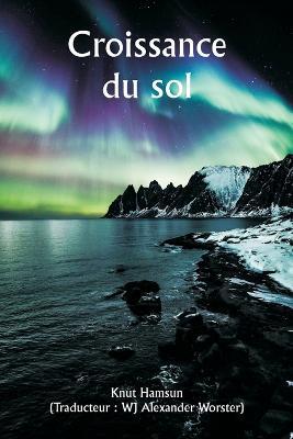 Croissance du sol - Knut Hamsun - cover