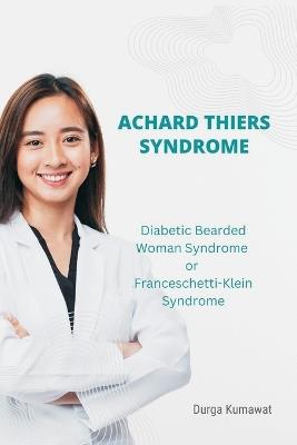 Achard Thiers Syndrome - Durga Kumawat - cover