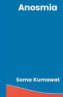 Anosmia - Soma Kumawat - cover