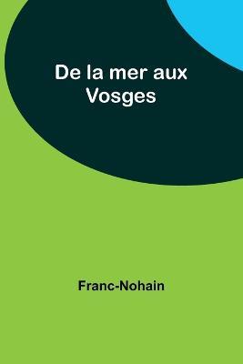 De la mer aux Vosges - Marie Franc-Nohain - cover