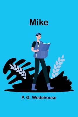Mike - P G Wodehouse - cover